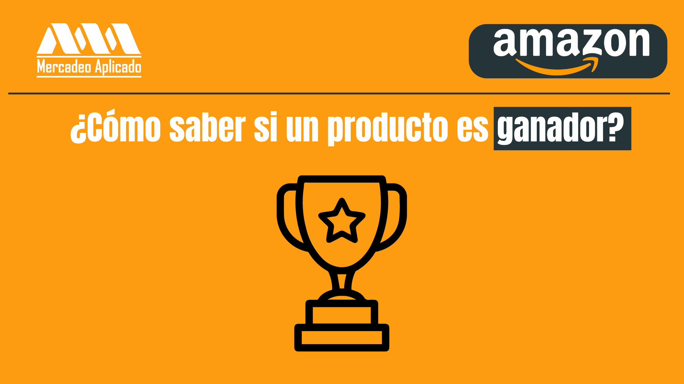 ¿Cómo saber si un producto es ganador para vender en Amazon?