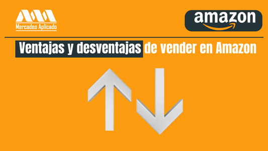 Ventajas, desventajas de vender en Amazon